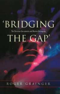 Bridging the Gap : The Christian Sacraments and Human Belonging