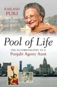 Pool of Life : The Autobiography of a Punjabi Agony Aunt (The Liverpool Library of Asian & Asian American Studies)