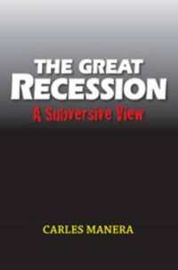 Great Recession : A Subversive View (LSE Studies in Spanish History)