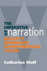 Imperative of Narration : Beckett, Bernard, Schopenhauer, Lacan
