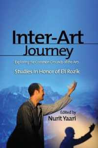 Inter-Art Journey : Exploring the Common Grounds of the Arts Studies in Honor of Eli Rozik