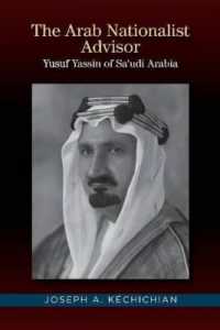 The Arab Nationalist Advisor : Yusuf Yassin of Saudi Arabia