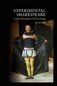 Experimental Shakespeare : A Novel Reading of His Play-Scripts