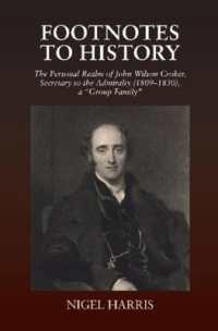 Footnotes to History : The Personal Realm of John Wilson Croker, Secretary to the Admiralty (1809-1830), a 'Group Family'