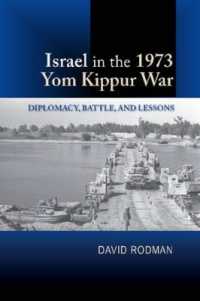 Israel in the 1973 Yom Kippur War : Diplomacy, Battle and Lessons
