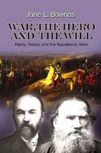 War, the Hero and the Will : Hardy, Tolstoy and the Napoleonic Wars
