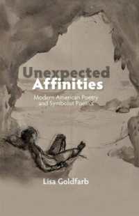 Unexpected Affinities : Modern American Poetry and Symbolist Poetics