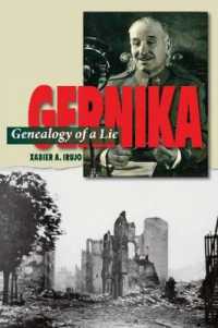 Gernika : Genealogy of a Lie (LSE Studies in Spanish History)