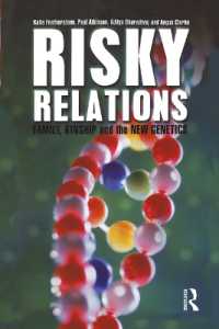 危険な関係：家族、親族と新遺伝学<br>Risky Relations : Family, Kinship and the New Genetics