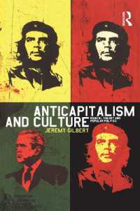 反資本主義と文化：ラディカルな理論とグローバル正義運動<br>Anticapitalism and Culture : Radical Theory and Popular Politics (Culture Machine)