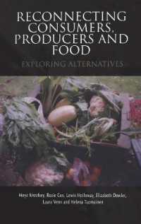 消費者、生産者、食料の再接続<br>Reconnecting Consumers, Producers and Food : Exploring Alternatives (Cultures of Consumption Series)
