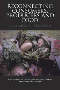 消費者、生産者、食料の再接続<br>Reconnecting Consumers, Producers and Food : Exploring Alternatives (Cultures of Consumption Series)