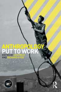仕事としての人類学<br>Anthropology Put to Work (Wenner-gren International Symposium Series)