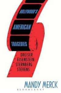 ハリウッド映画に見る「アメリカの悲劇」<br>Hollywood's American Tragedies : Dreiser, Eisenstein, Sternberg, Stevens