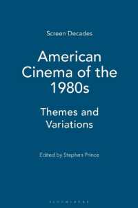1980年代アメリカ映画：主題と変奏<br>American Cinema of the 1980s : Themes and Variations (Screen Decades)
