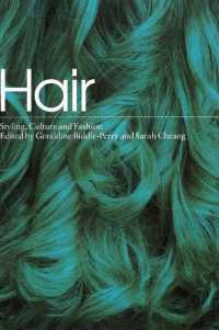 ヘア：スタイリング、文化、ファッション<br>Hair : Styling, Culture and Fashion