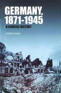 ドイツ史1871-1945年<br>Germany, 1871-1945 : A Concise History