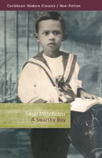 A Swarthy Boy : A Childhood in British Guiana