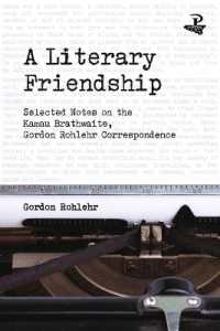 A Literary Friendship : Selected Notes on the Kamau Brathwaite, Gordon Rohlehr Correspondence