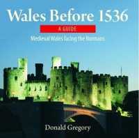 Compact Wales: Wales before 1536 - Medieval Wales Facing the Normans