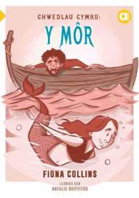 Cyfres Amdani: Chwedlau Cymru - Y Môr