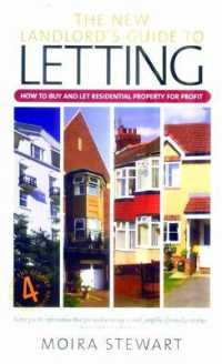 The New Landlord's Guide Letting 4th Edition : How to Buy and Let Residential Property for Profit