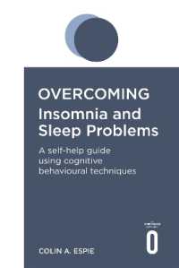 Overcoming Insomnia and Sleep Problems : A self-help guide using cognitive behavioural techniques (Overcoming Books)