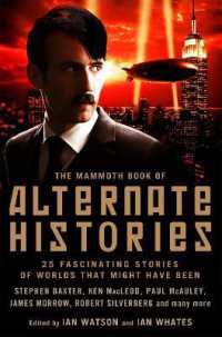 The Mammoth Book of Alternate Histories (Mammoth Books)