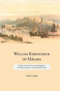 William Kirkpatrick of Malaga : Consul, Negociant and Entrepreneur, and Grandfather of the Empress Eugenie (Family Histories)