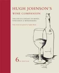 Hugh Johnson's Wine Companion : The Encyclopedia of Wines, Vineyards & Winemakers （6 REV UPD）