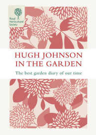 Hugh Johnson in the Garden : The Best Garden Diary of Our Time