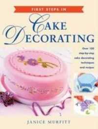 First Steps in Cake Decorating