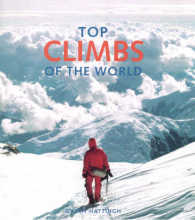 Top Climbs of the World -- Hardback （Anniversar）