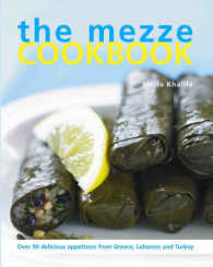 Mezze Cookbook : Over 90 Delicious Appetizers from Greece, Lebanon and Turkey -- Hardback