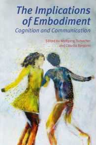 The Implications of Embodiment : Cognition and Communication