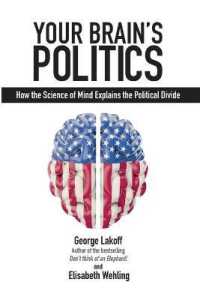 Your Brain's Politics : How the Science of Mind Explains the Political Divide (Societas)