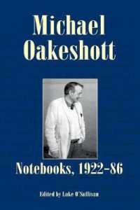 Michael Oakeshott: Notebooks, 1922-86 (Michael Oakeshott Selected Writings)