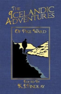 The Icelandic Adventures of Pike Ward (Amphora Press)