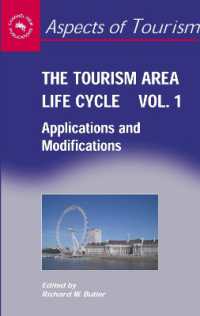 観光地のライフサイクル　第１巻：モデルの応用と修正<br>The Tourism Area Life Cycle, Vol. 1 : Applications and Modifications (Aspects of Tourism)
