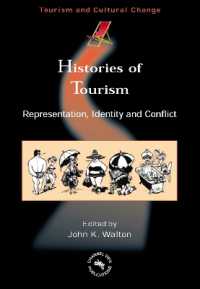 ツーリズムの歴史<br>Histories of Tourism : Representation, Identity and Conflict (Tourism and Cultural Change)