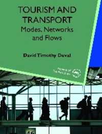 ツーリズムと交通<br>Tourism and Transport : Modes, Networks and Flows (Aspects of Tourism Texts)