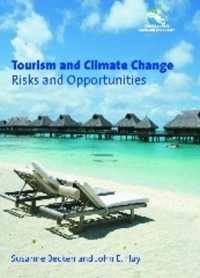 ツーリズムと気候変動<br>Tourism and Climate Change : Risks and Opportunities (Climate Change, Economies and Society - Leadership and Innovation)