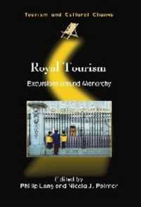 ロイヤル・ツーリズム：行楽と王朝<br>Royal Tourism : Excursions around Monarchy (Tourism and Cultural Change)