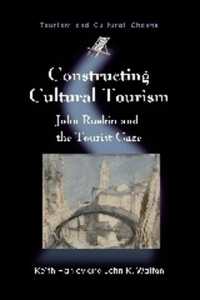 文化ツーリズムの構築：Ｊ．ラスキンと旅行者のまなざし<br>Constructing Cultural Tourism : John Ruskin and the Tourist Gaze (Tourism and Cultural Change)