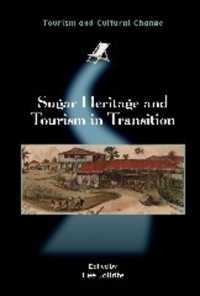 砂糖とツーリズム<br>Sugar Heritage and Tourism in Transition (Tourism and Cultural Change)