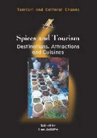 Spices and Tourism : Destinations, Attractions and Cuisines (Tourism and Cultural Change)