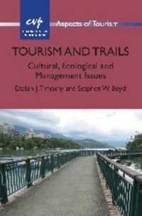Tourism and Trails : Cultural, Ecological and Management Issues (Aspects of Tourism)