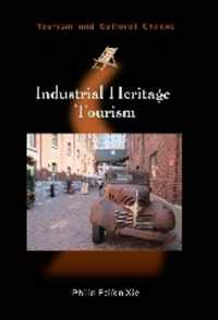 産業遺産ツーリズム<br>Industrial Heritage Tourism (Tourism and Cultural Change)