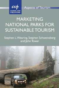 持続可能なツーリズムのための国立公園のマーケティング<br>Marketing National Parks for Sustainable Tourism (Aspects of Tourism)