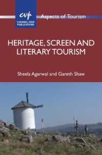 遺産・映画・文学ツーリズム<br>Heritage, Screen and Literary Tourism (Aspects of Tourism)